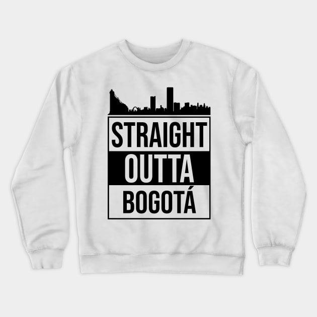 Straight Outta Bogota, Colombia Crewneck Sweatshirt by alltheprints